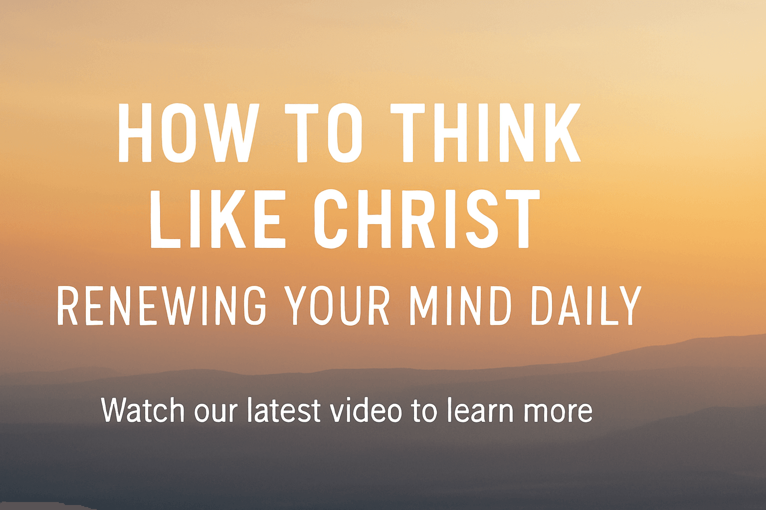 Renewing Your Mind